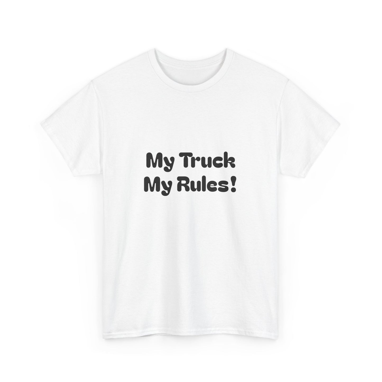 My Truck My Rules! Truckers Unisex Tee