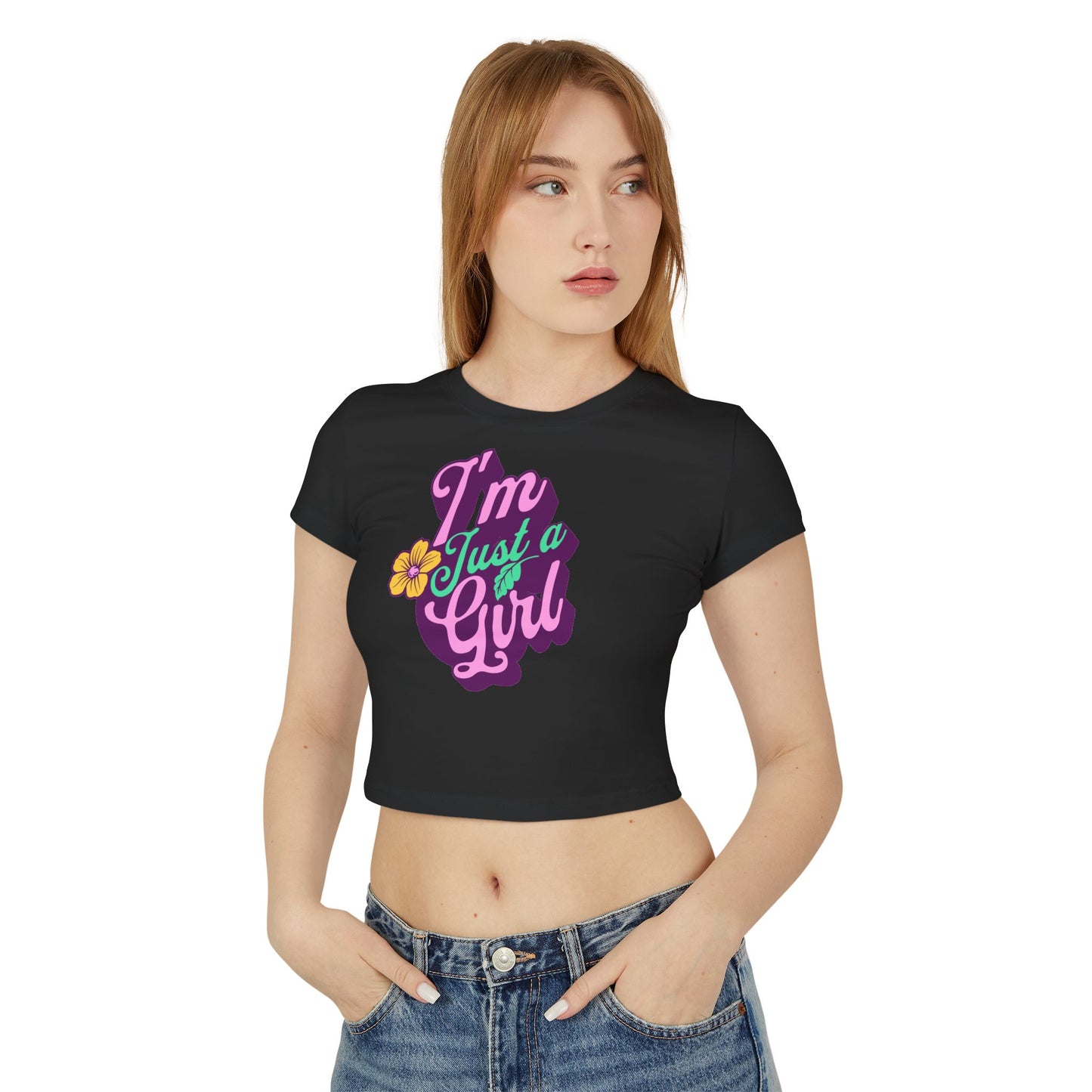 Women's Baby Tee - 'I'm Just A Girl' Graphic T-Shirt