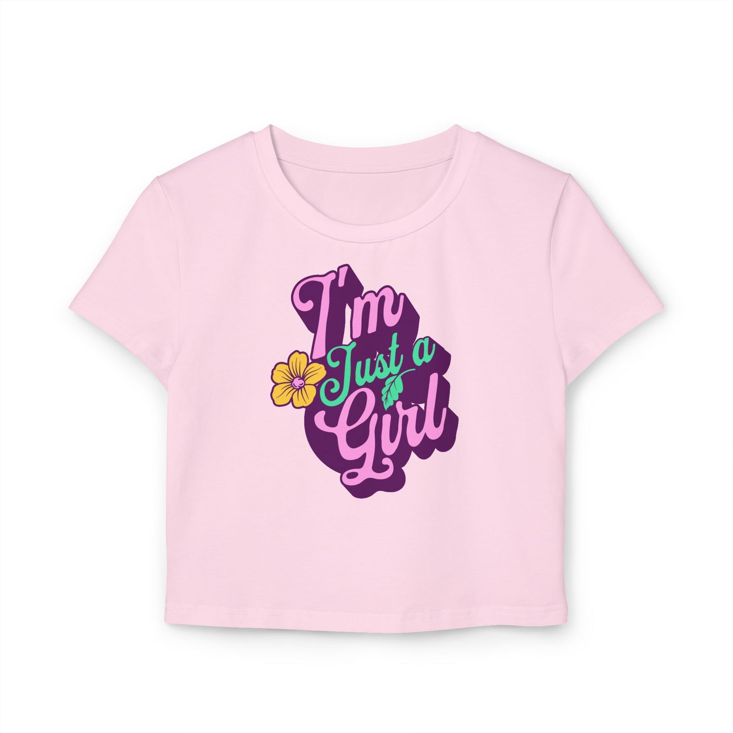 Women's Baby Tee - 'I'm Just A Girl' Graphic T-Shirt