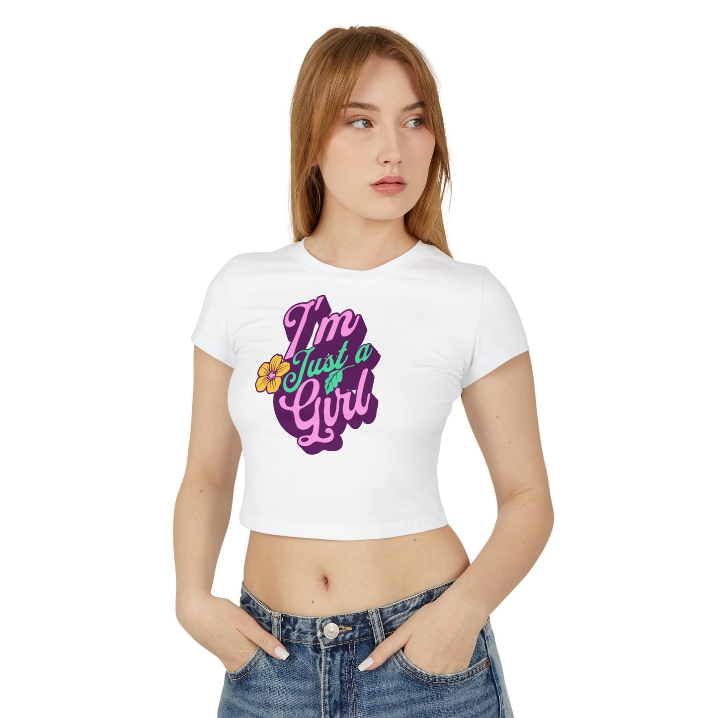 Women's Baby Tee - 'I'm Just A Girl' Graphic T-Shirt