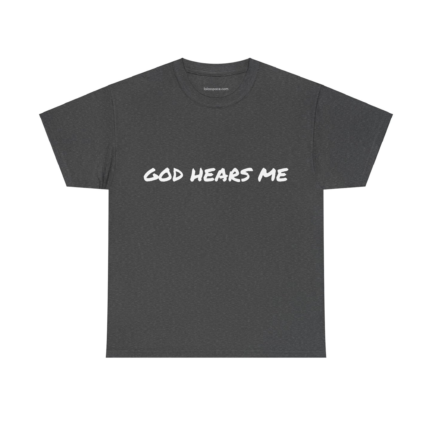 God Hears Me Unisex Heavy Cotton Tee