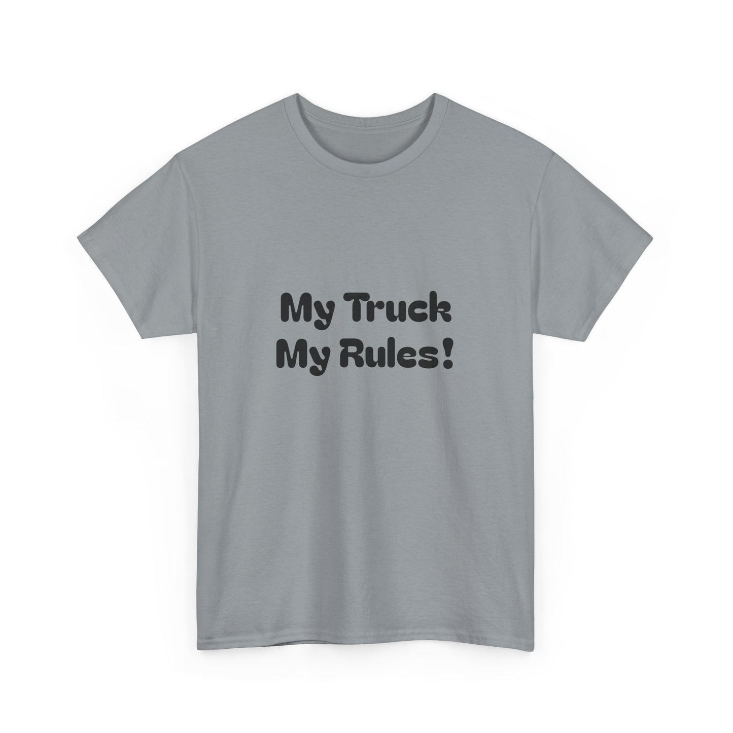 My Truck My Rules! Truckers Unisex Tee