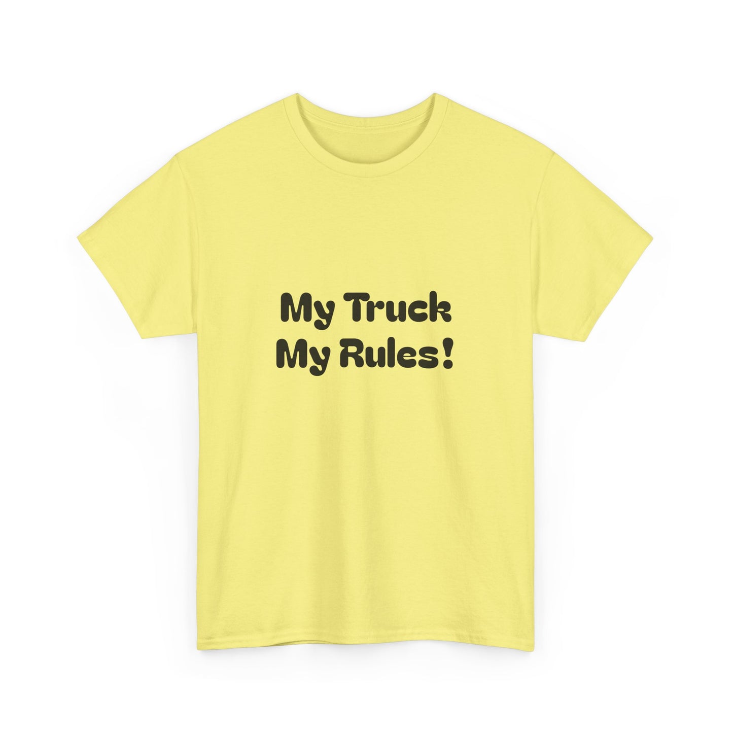 My Truck My Rules! Truckers Unisex Tee